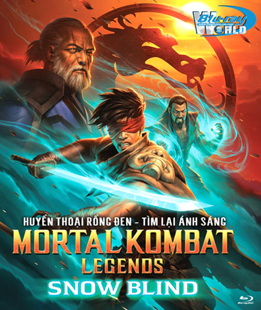 B5523. Mortal Kombat Legends Snow Blind 2022 - Huyền Thoại Rồng Đen: Tìm Lại Ánh Sáng 2D25G (DTS-HD MA 5.1)